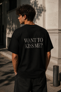 T-shirt Unisex “WANT TO KISS ME?”