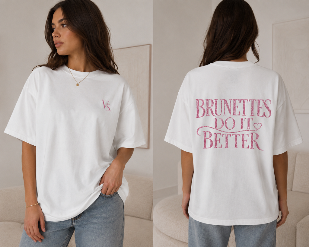 T-shirt Unisex “BRUNETTES DO IT BETTER” – Signature Edition