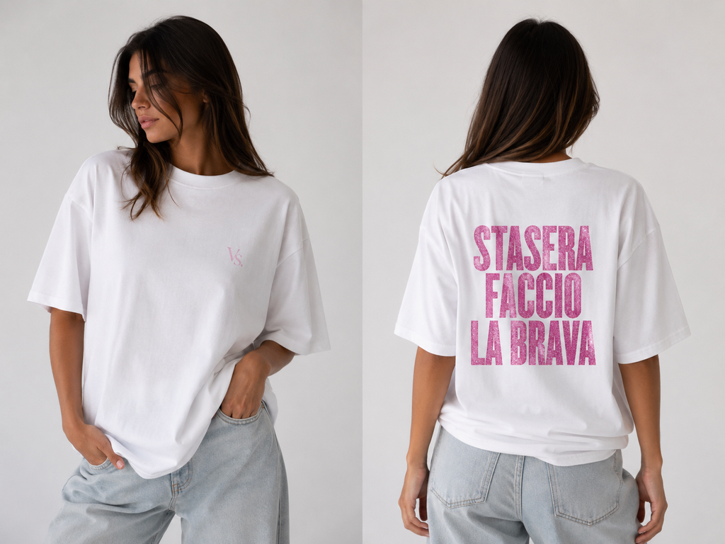 T-Shirt “Stasera Faccio La Brava”