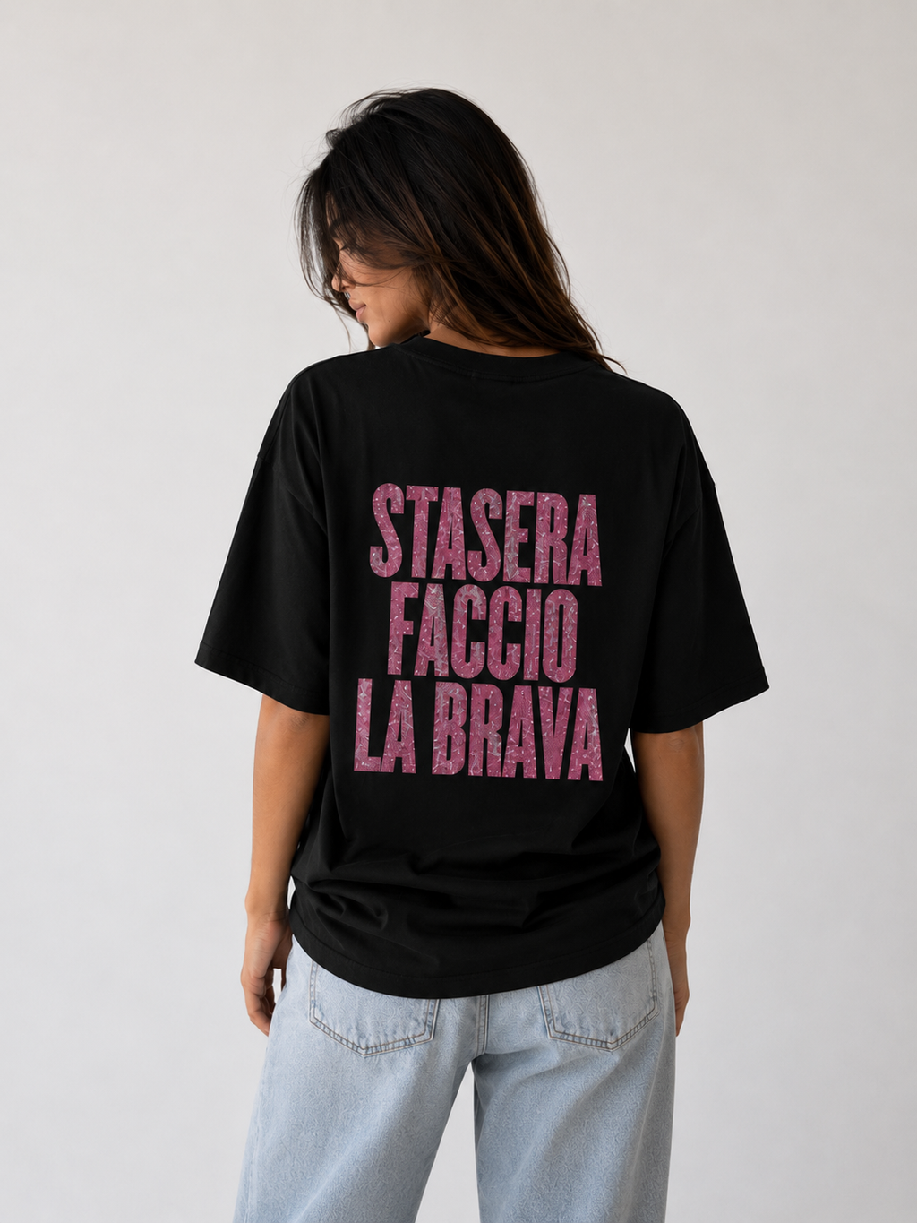 T-Shirt “Stasera Faccio La Brava”
